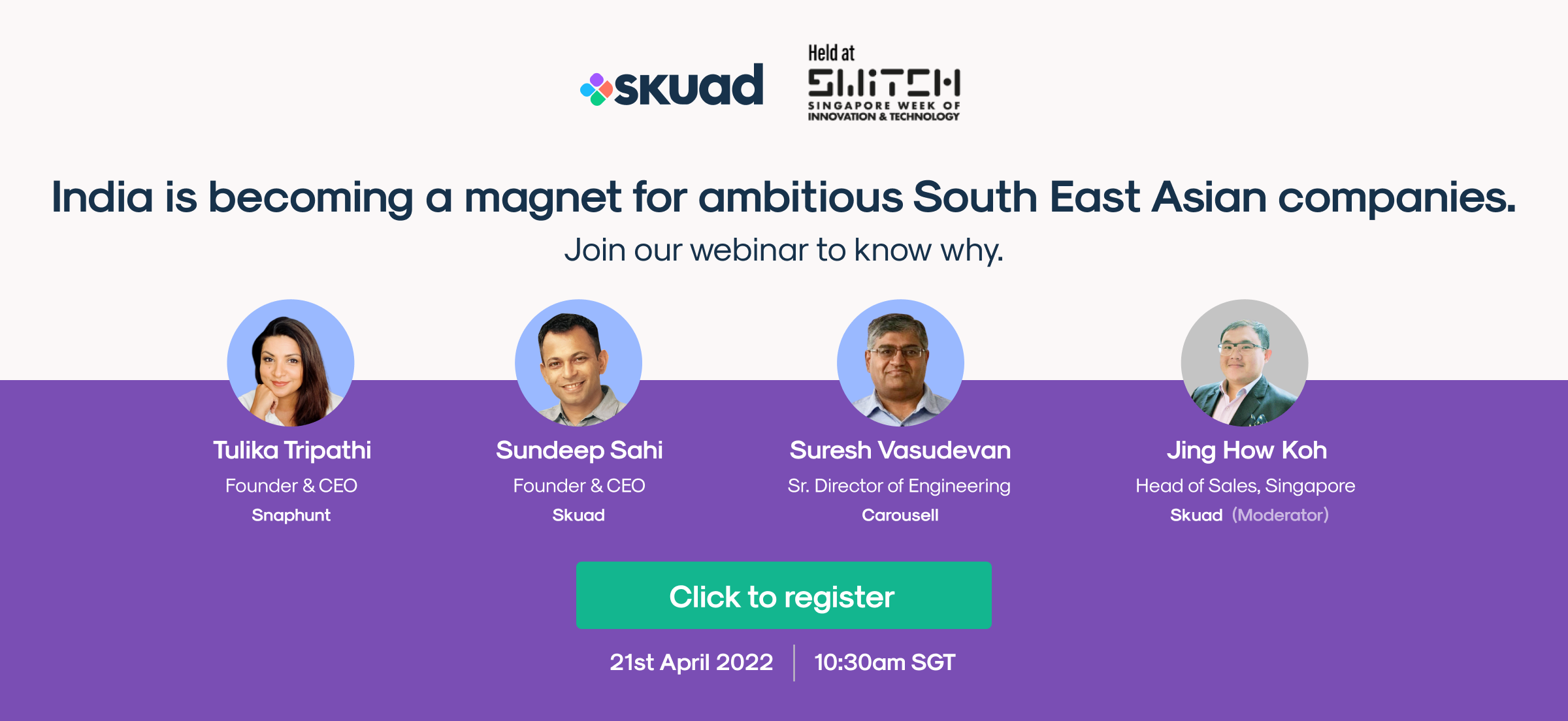 Skuad's event: India becoming a magnet for ambitious Singaporean and South East Asian companies.