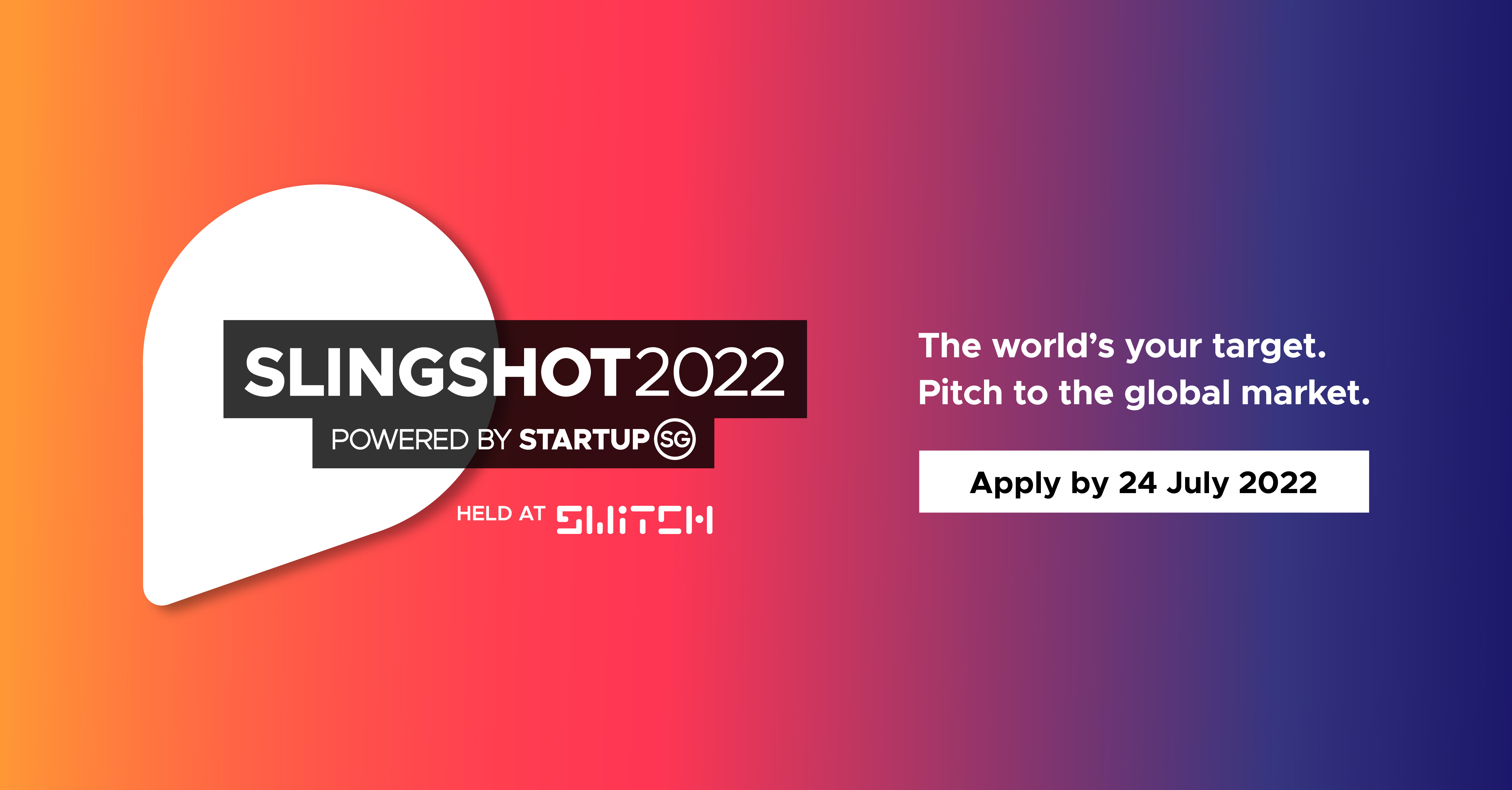 SLINGSHOT 2022 deep tech startup competitions applications are open
